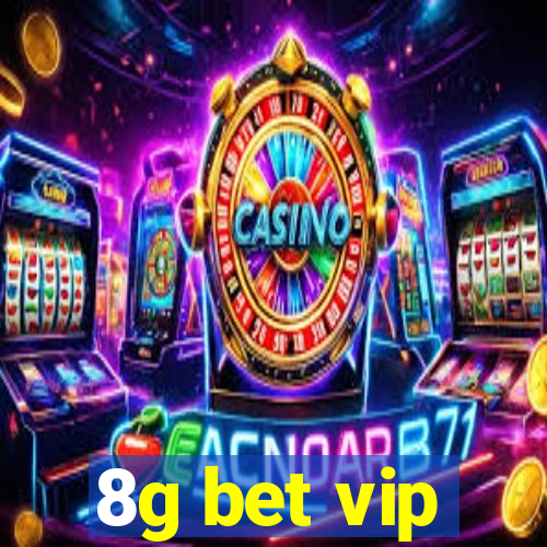 8g bet vip