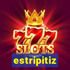 estripitiz