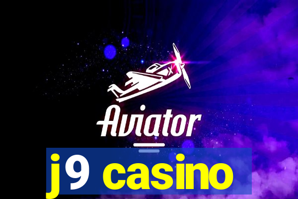 j9 casino