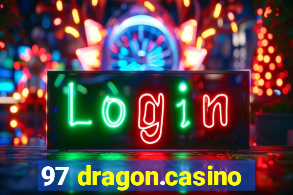 97 dragon.casino