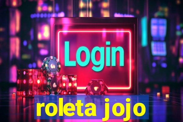 roleta jojo