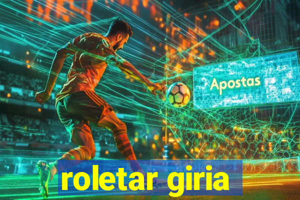 roletar giria