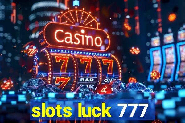 slots luck 777