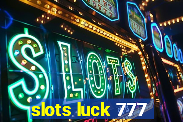 slots luck 777