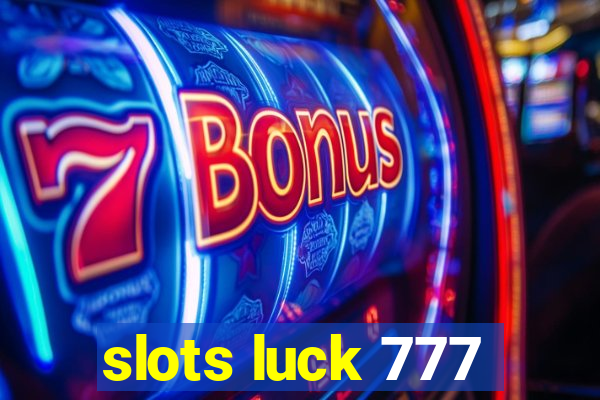 slots luck 777