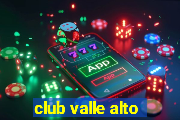 club valle alto