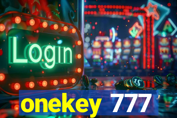 onekey 777