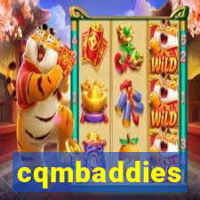 cqmbaddies