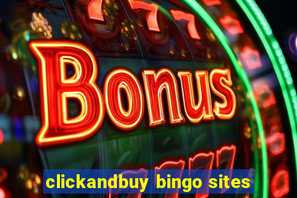 clickandbuy bingo sites