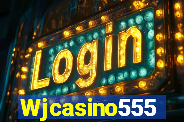 Wjcasino555