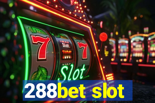 288bet slot