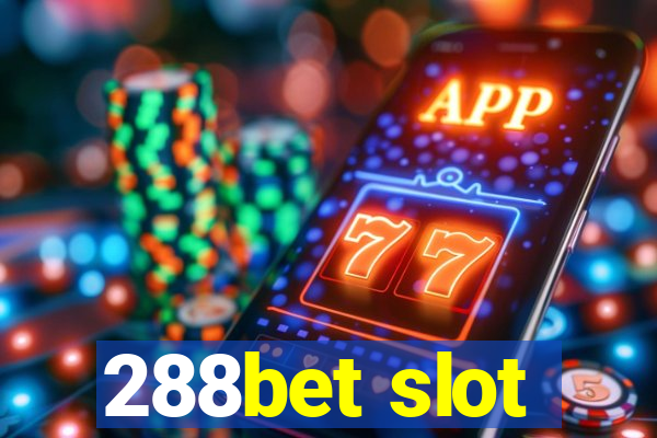 288bet slot