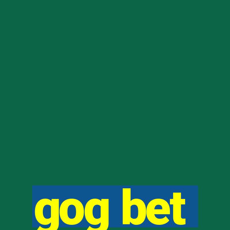 gog bet