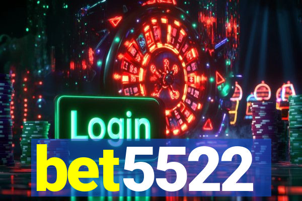 bet5522