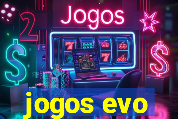 jogos evo