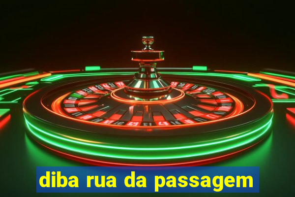 diba rua da passagem