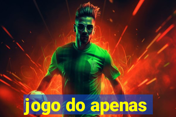 jogo do apenas