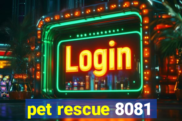 pet rescue 8081