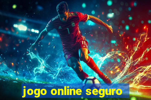 jogo online seguro