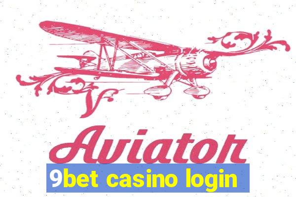 9bet casino login