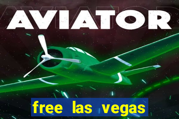 free las vegas slot machine