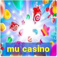 mu casino