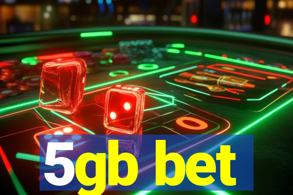 5gb bet