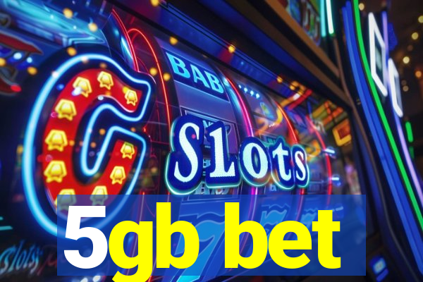 5gb bet