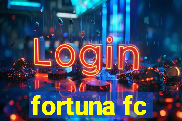 fortuna fc