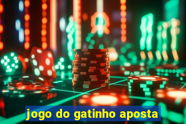 jogo do gatinho aposta