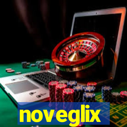 noveglix