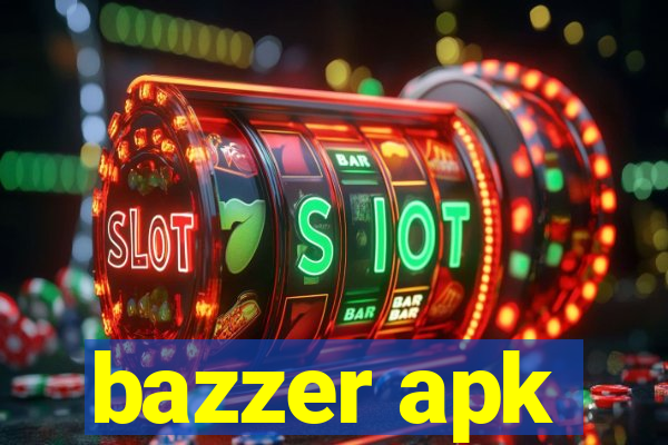 bazzer apk