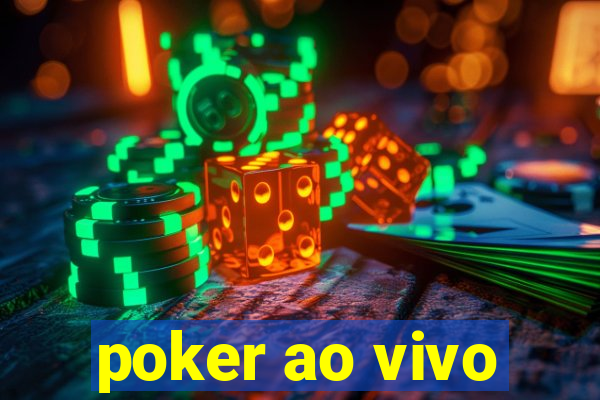 poker ao vivo