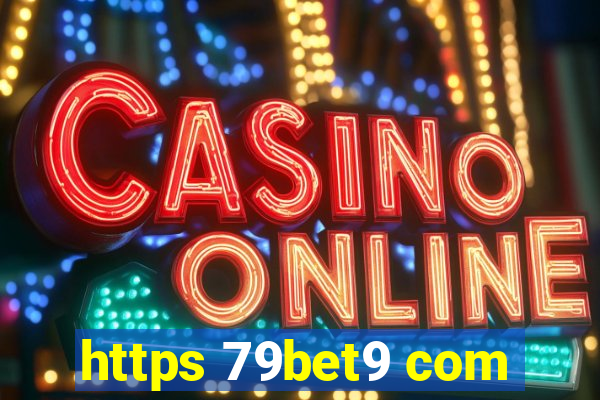 https 79bet9 com