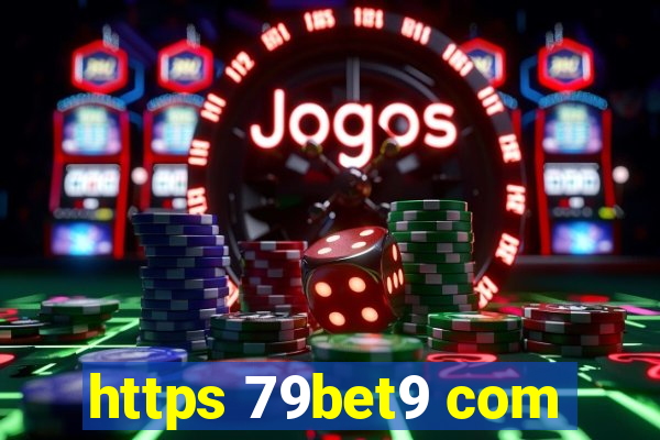 https 79bet9 com