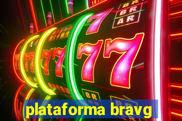 plataforma bravg