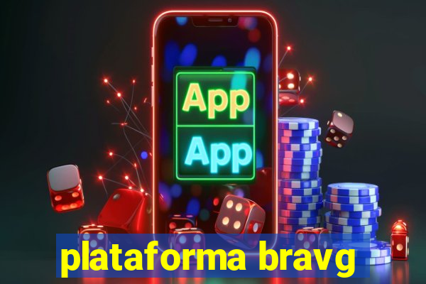 plataforma bravg