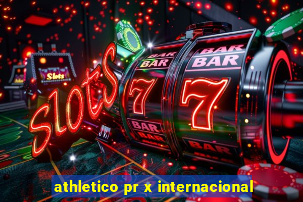 athletico pr x internacional