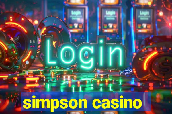 simpson casino