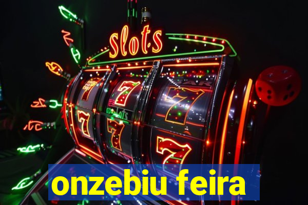 onzebiu feira