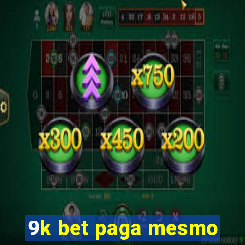 9k bet paga mesmo