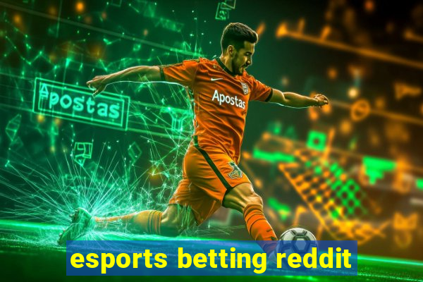 esports betting reddit