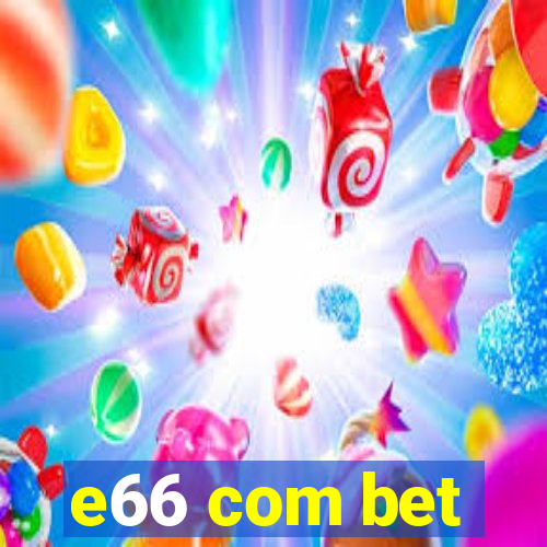 e66 com bet