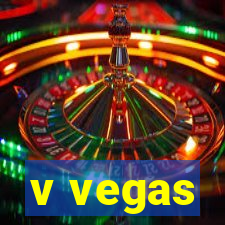 v vegas