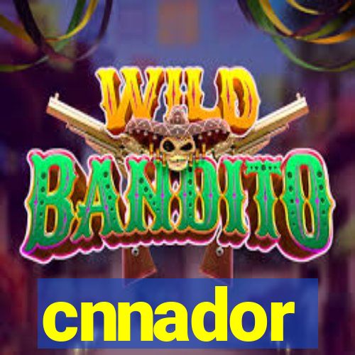 cnnador