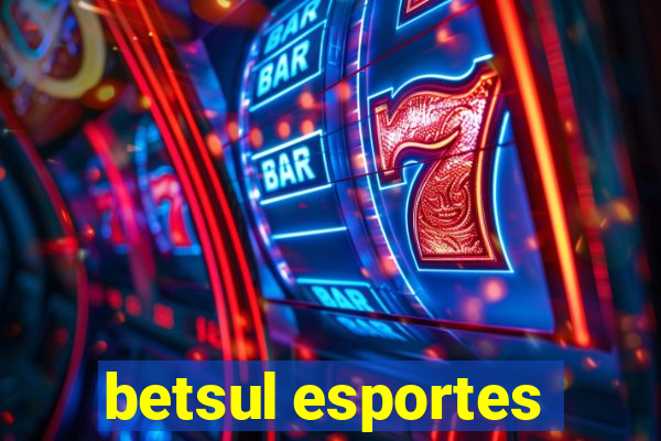 betsul esportes