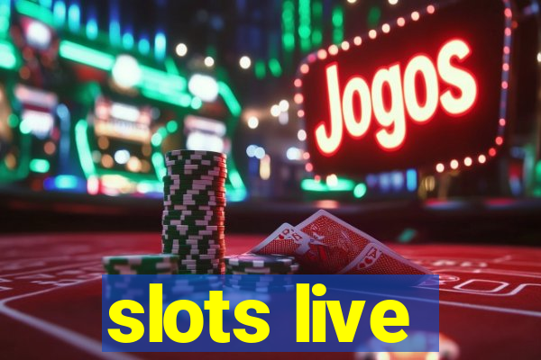 slots live