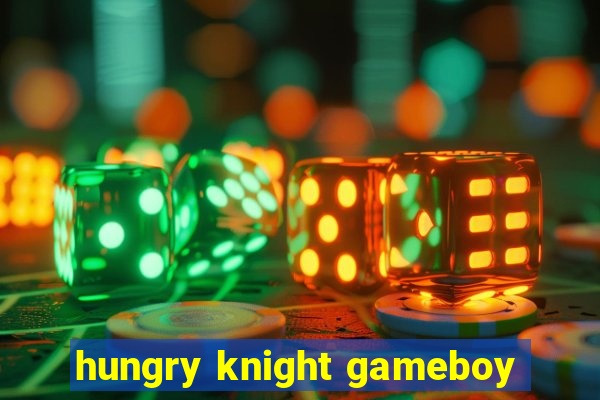 hungry knight gameboy