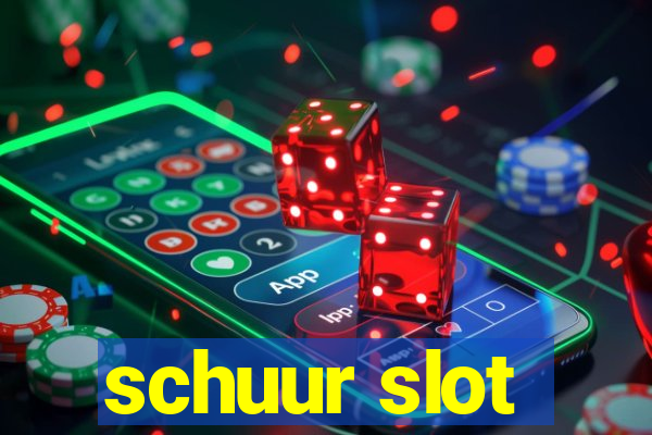 schuur slot