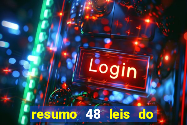 resumo 48 leis do poder pdf